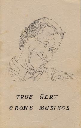 Beadle, Gert, "True Gert: Crone Musings"