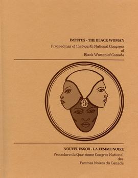 Impetus - The Black Woman: Proceedings of the Fourth National Congress of Black Women of Canada
